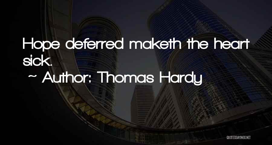 Hope Deferred Quotes By Thomas Hardy