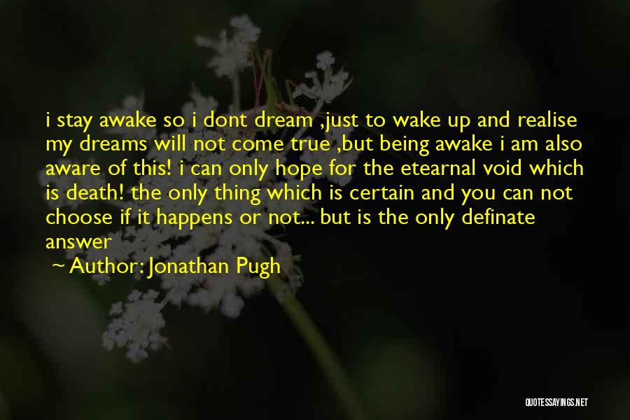 Hope Dreams Come True Quotes By Jonathan Pugh