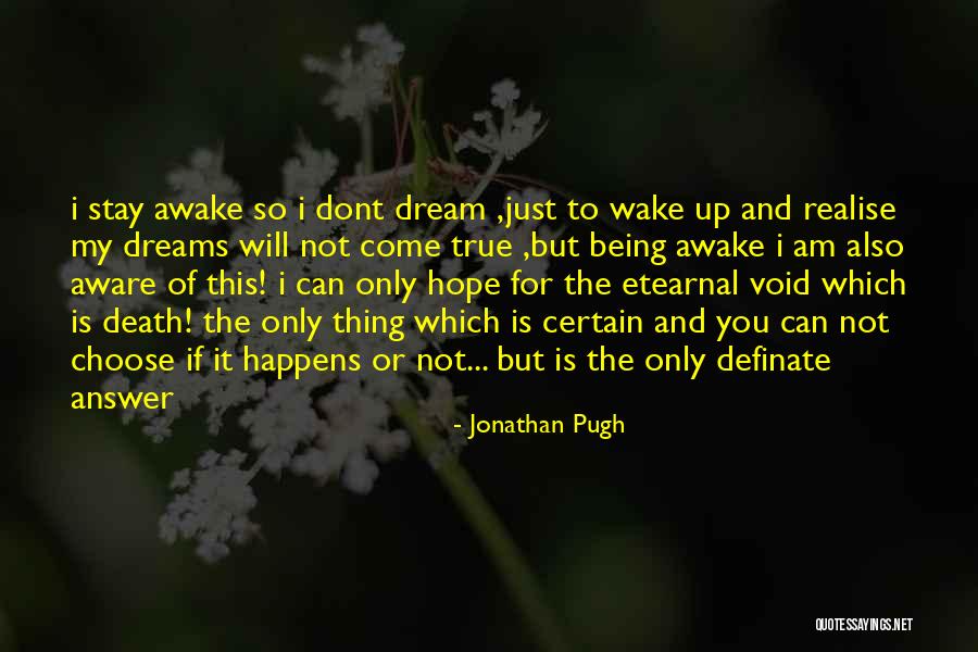 Hope Dreams Come True Quotes By Jonathan Pugh