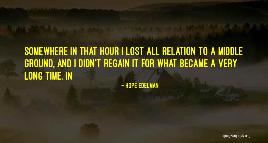 Hope Edelman Quotes 1601581
