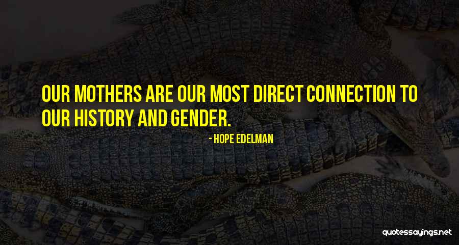 Hope Edelman Quotes 821525