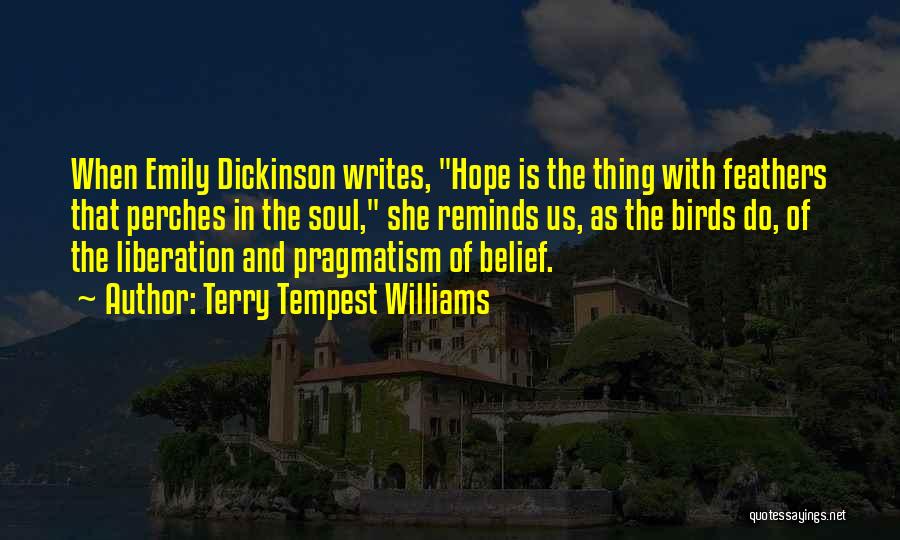 Hope Emily Dickinson Quotes By Terry Tempest Williams