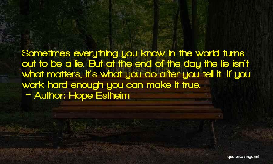 Hope Estheim Quotes 563483