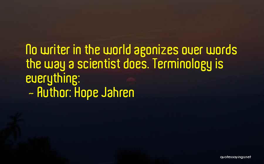 Hope Everything Went Well Quotes By Hope Jahren