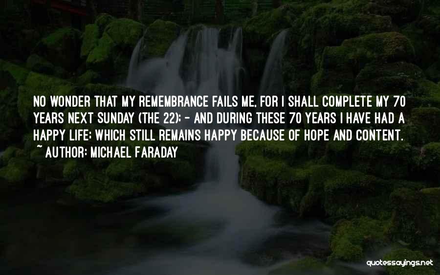 Hope Fails Quotes By Michael Faraday