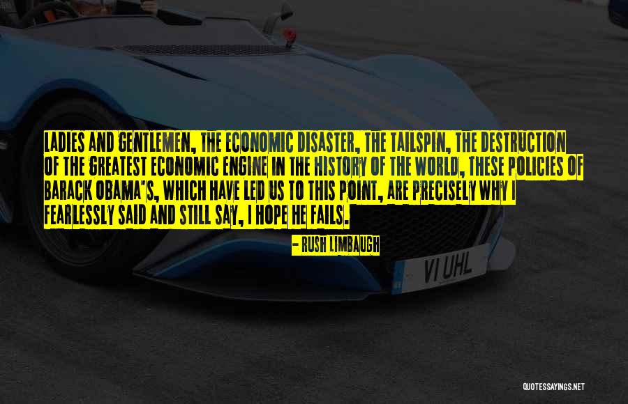 Hope Fails Quotes By Rush Limbaugh Hope Fails Quotes By Rush Limbaugh