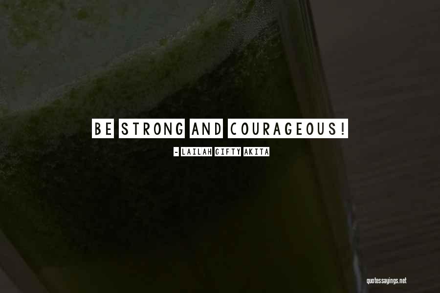 Hope Faith And Courage Quotes By Lailah Gifty Akita