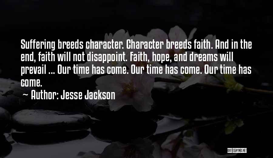 Hope Faith And Dreams Quotes By Jesse Jackson