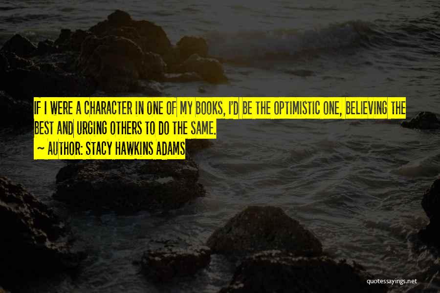 Hope Faith And Dreams Quotes By Stacy Hawkins Adams