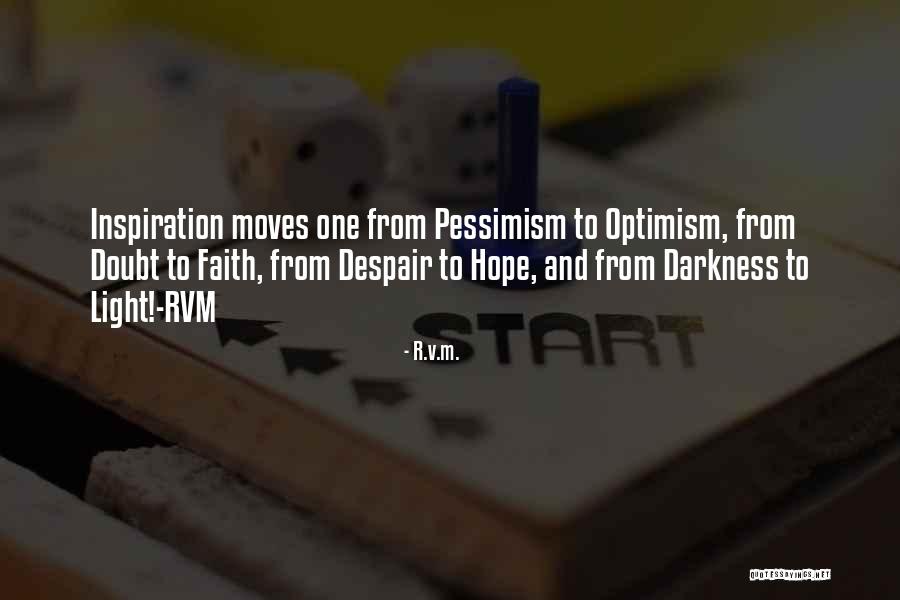 Hope Faith And Inspiration Quotes By R.v.m. Hope Faith And Inspiration Quotes By R.v.m.