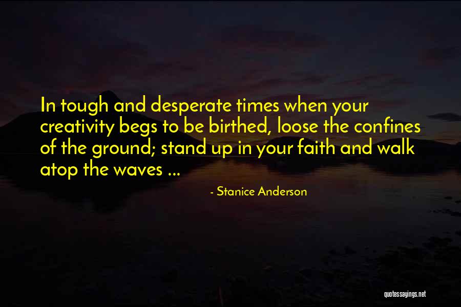 Hope Faith And Inspiration Quotes By Stanice Anderson Hope Faith And Inspiration Quotes By Stanice Anderson
