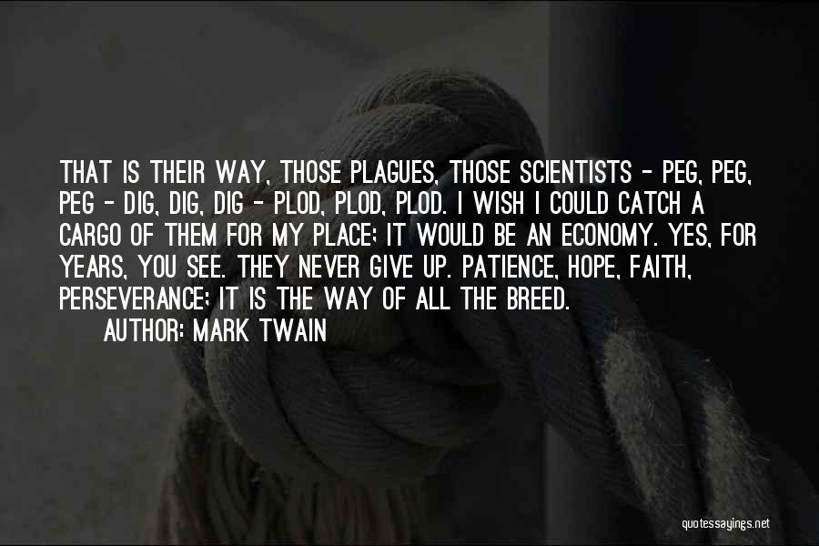 Hope Faith And Patience Quotes By Mark Twain