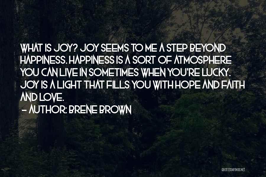 Hope Faith Love Quotes By Brene Brown