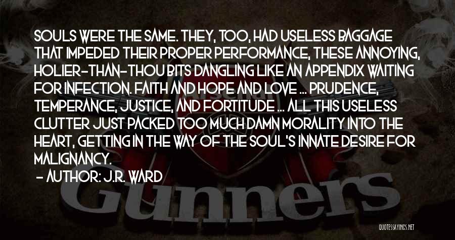 Hope Faith Love Quotes By J.R. Ward