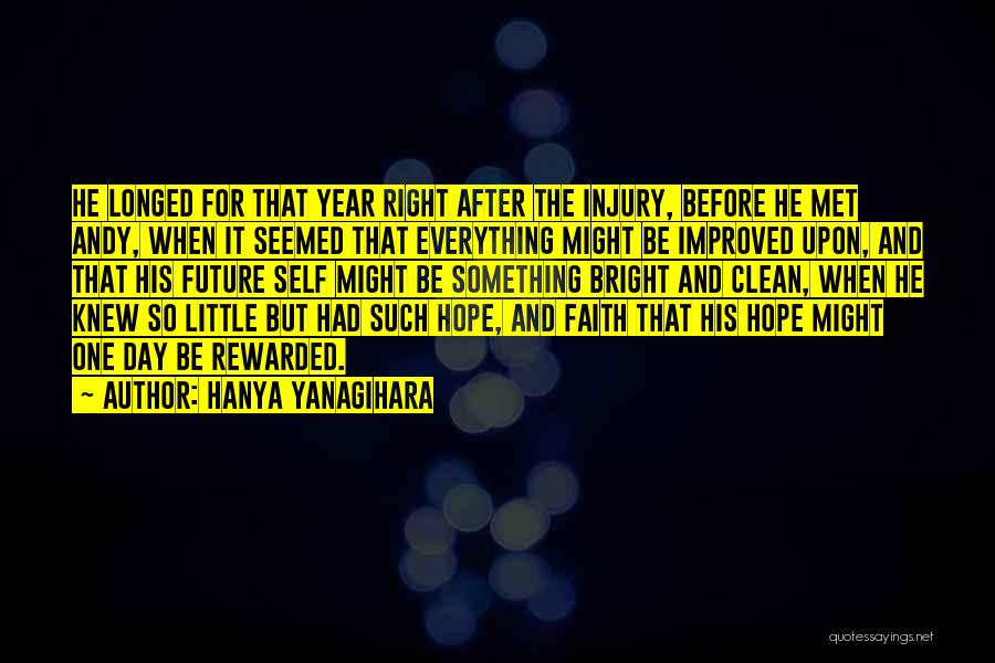 Hope For A Bright Future Quotes By Hanya Yanagihara