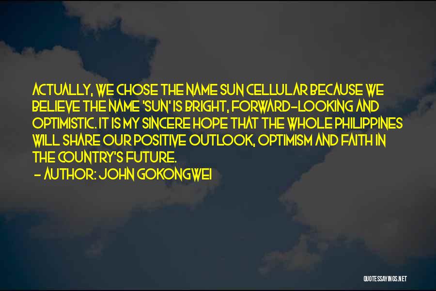 Hope For A Bright Future Quotes By John Gokongwei