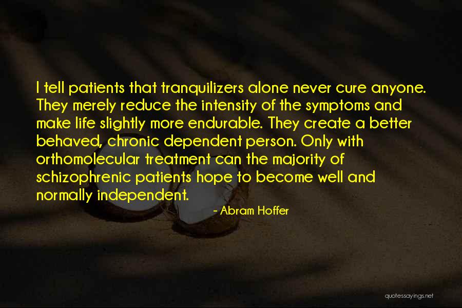 Hope For A Cure Quotes By Abram Hoffer Hope For A Cure Quotes By Abram Hoffer