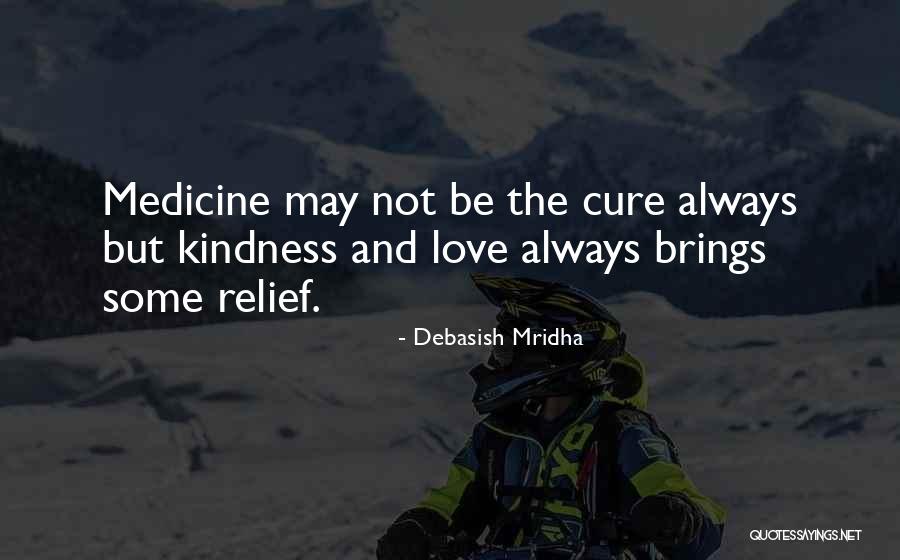 Hope For A Cure Quotes By Debasish Mridha Hope For A Cure Quotes By Debasish Mridha