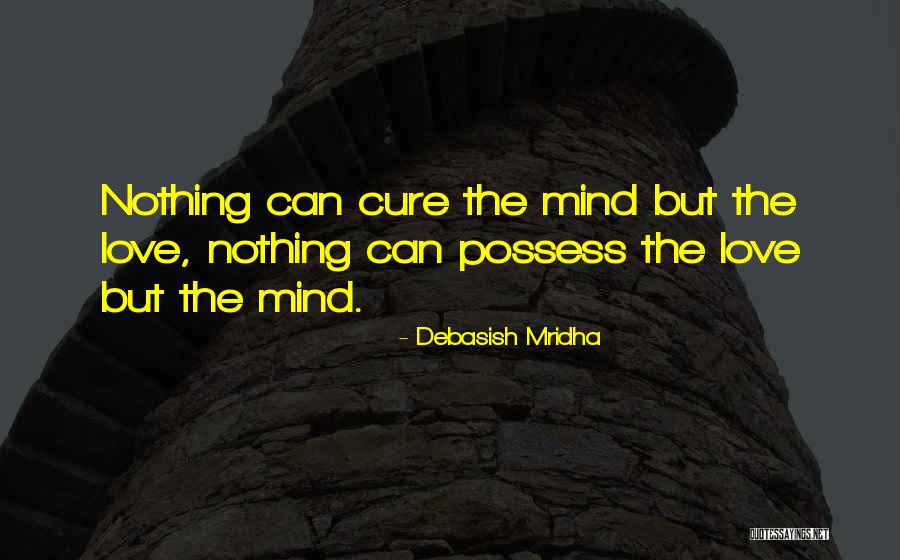 Hope For A Cure Quotes By Debasish Mridha Hope For A Cure Quotes By Debasish Mridha