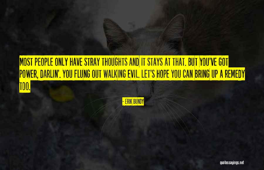 Hope For A Cure Quotes By Erik Bundy Hope For A Cure Quotes By Erik Bundy