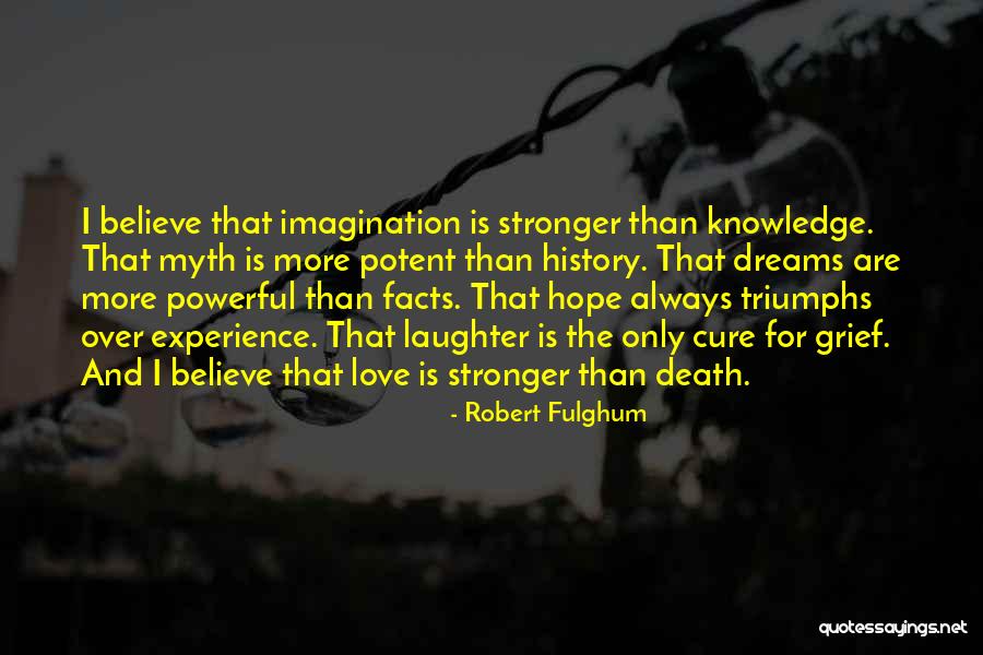 Hope For A Cure Quotes By Robert Fulghum Hope For A Cure Quotes By Robert Fulghum