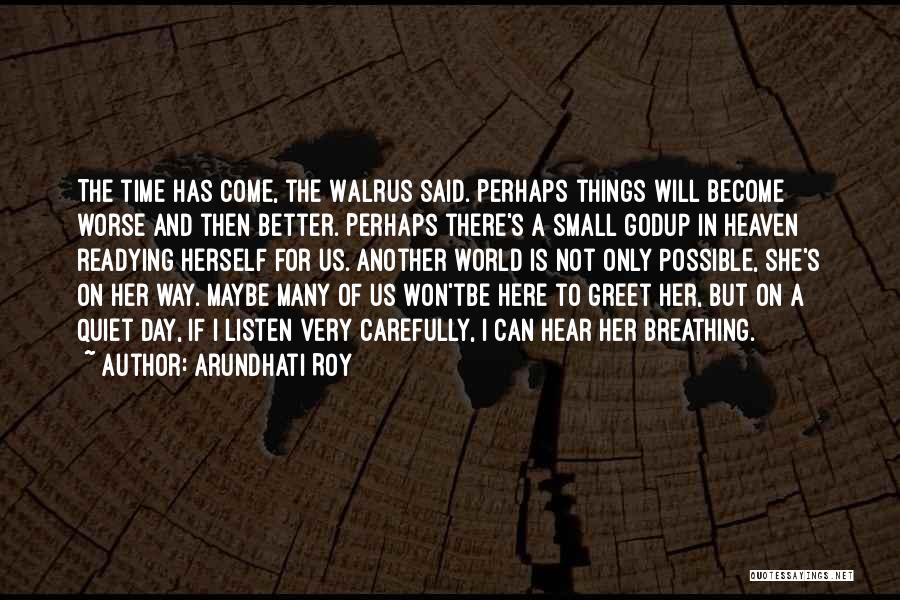 Hope For A New Day Quotes By Arundhati Roy