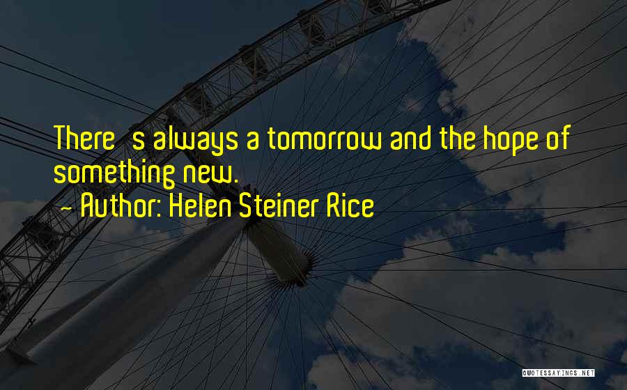 Hope For A New Tomorrow Quotes By Helen Steiner Rice