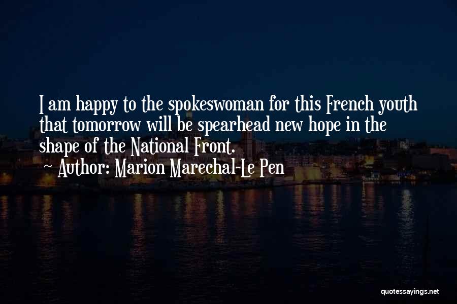 Hope For A New Tomorrow Quotes By Marion Marechal-Le Pen