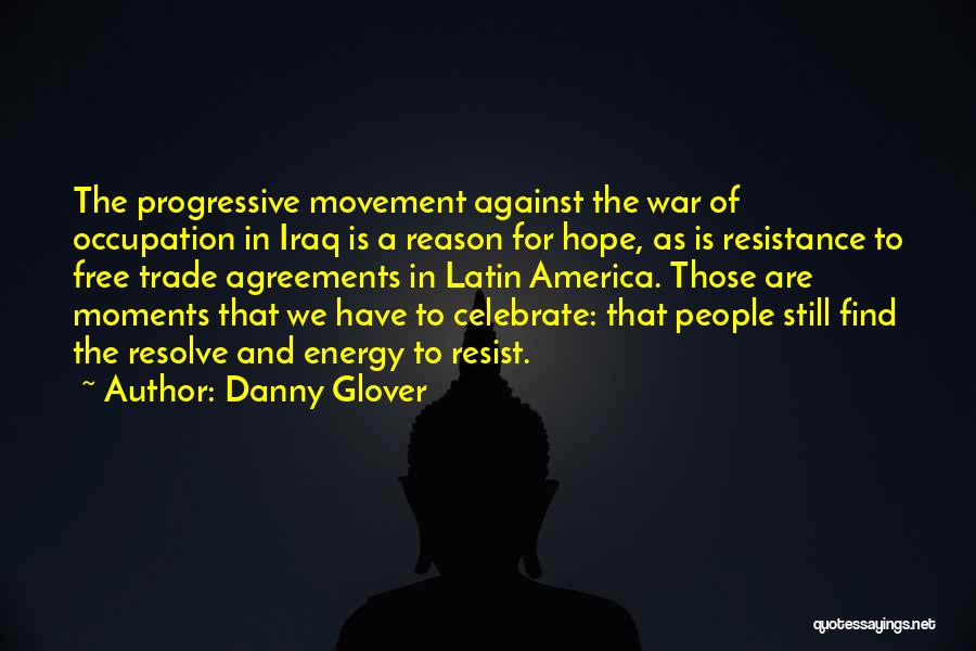 Hope For America Quotes By Danny Glover