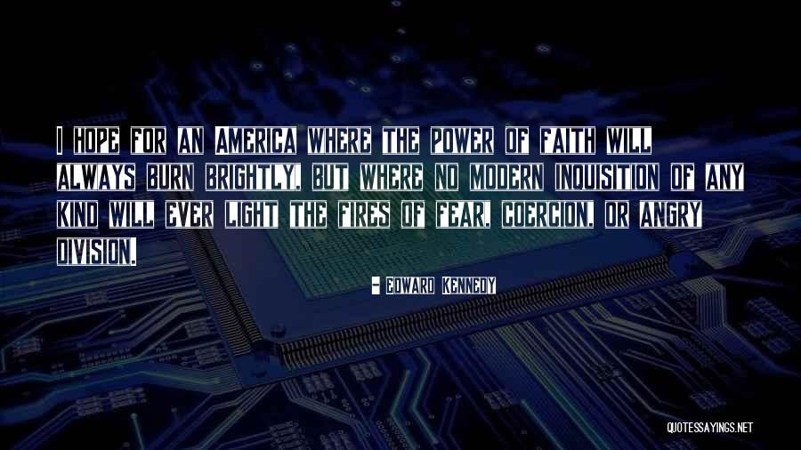 Hope For America Quotes By Edward Kennedy