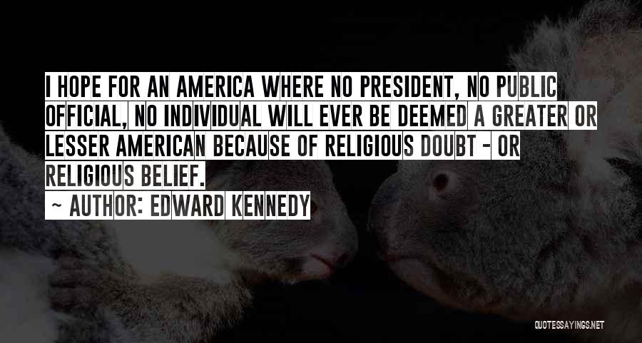 Hope For America Quotes By Edward Kennedy