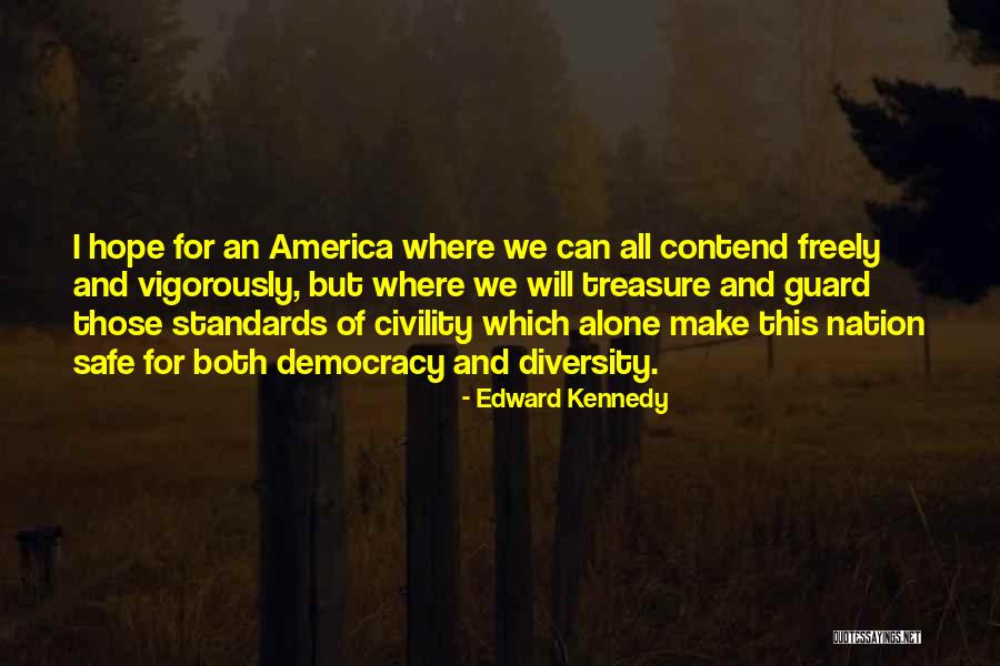 Hope For America Quotes By Edward Kennedy