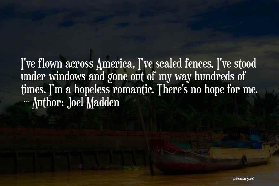 Hope For America Quotes By Joel Madden