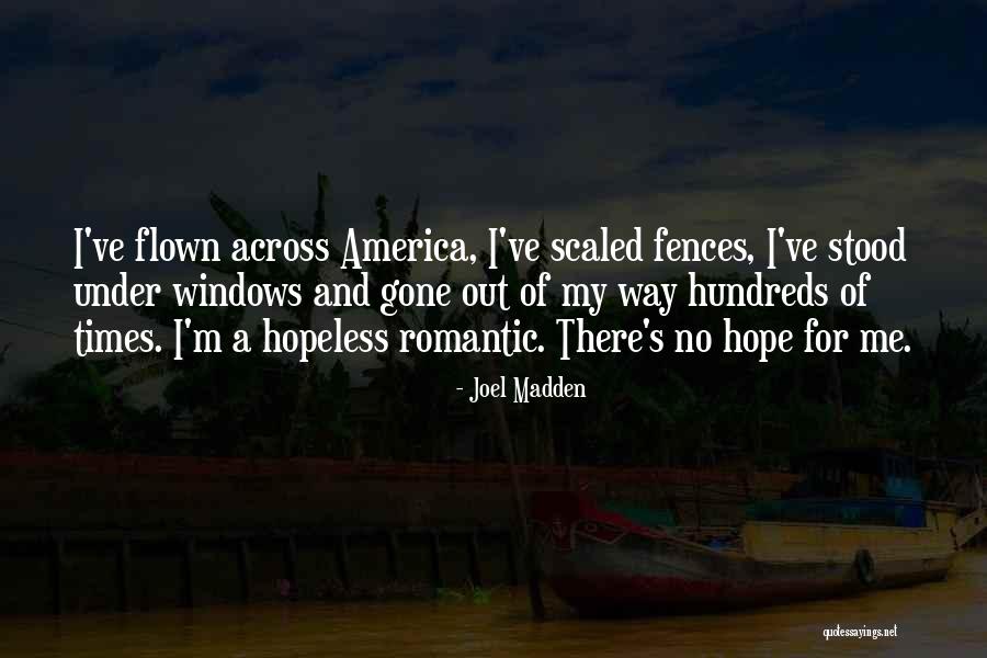 Hope For America Quotes By Joel Madden