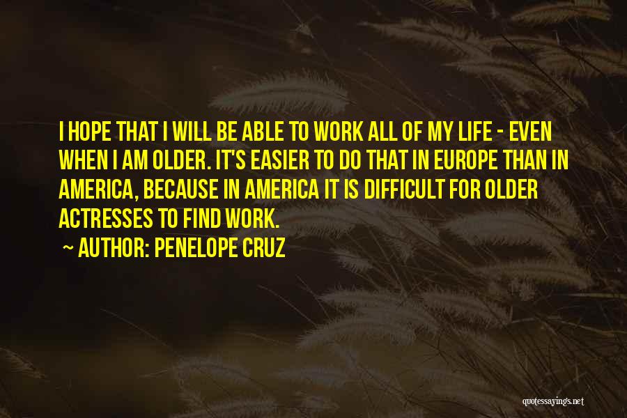 Hope For America Quotes By Penelope Cruz