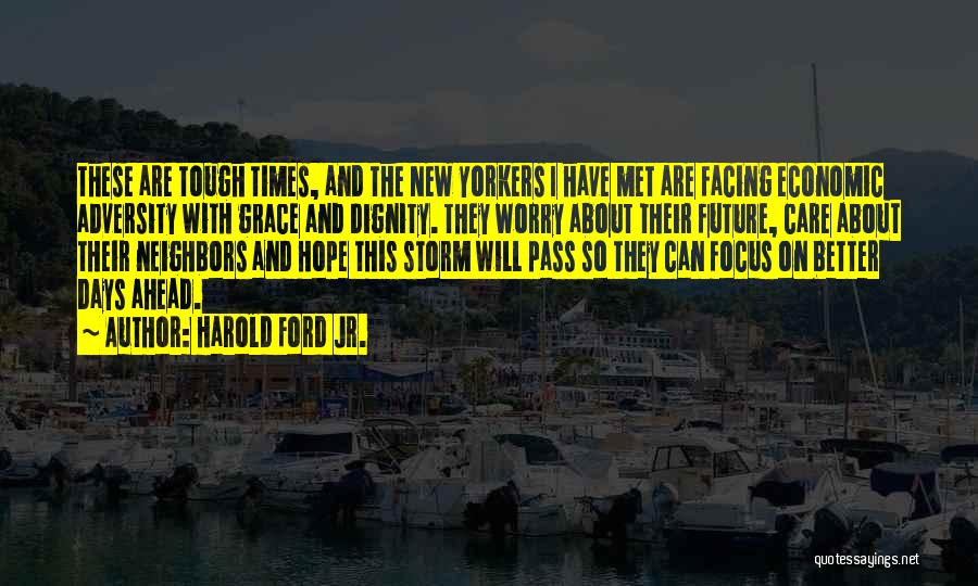 Hope For Better Days Quotes By Harold Ford Jr.