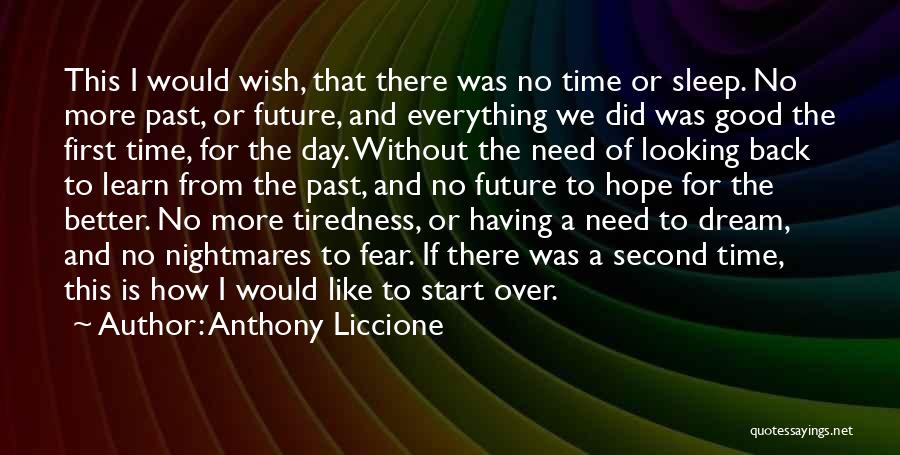 Hope For Better Future Quotes By Anthony Liccione