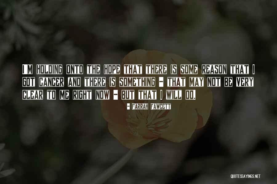 Hope For Cancer Quotes By Farrah Fawcett Hope For Cancer Quotes By Farrah Fawcett