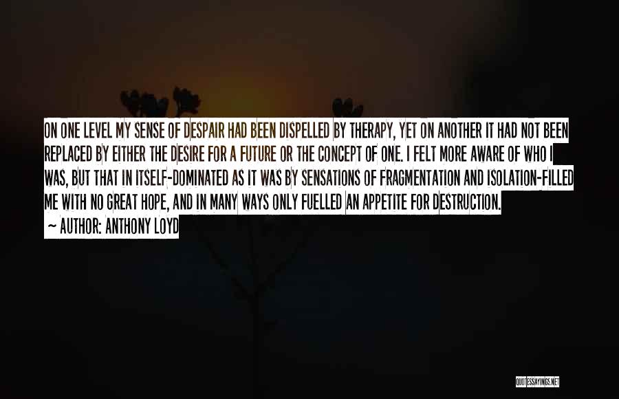 Hope For Depression Quotes By Anthony Loyd