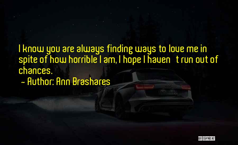 Hope For Finding Love Quotes By Ann Brashares