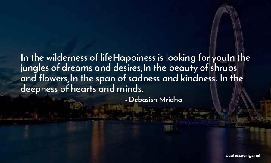 Hope For Flowers Quotes By Debasish Mridha Hope For Flowers Quotes By Debasish Mridha