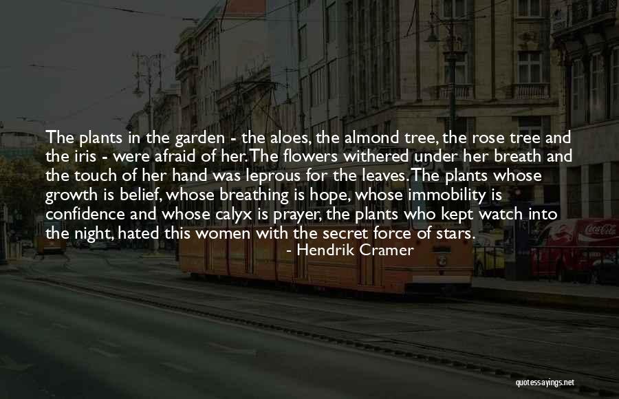 Hope For Flowers Quotes By Hendrik Cramer Hope For Flowers Quotes By Hendrik Cramer