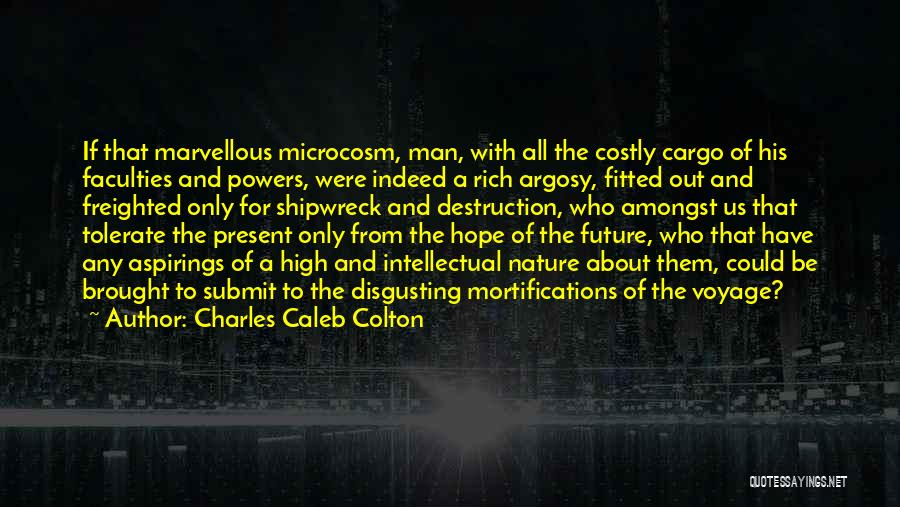 Hope For Future Quotes By Charles Caleb Colton