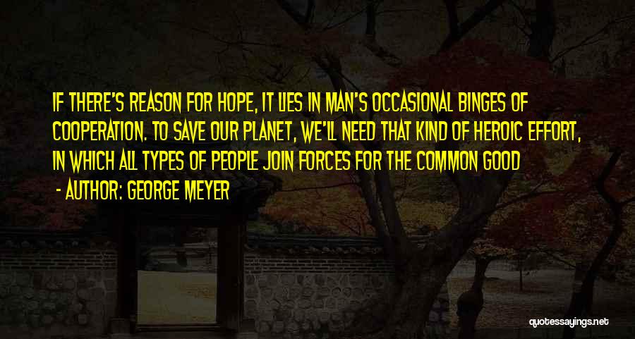 Hope For Good Future Quotes By George Meyer