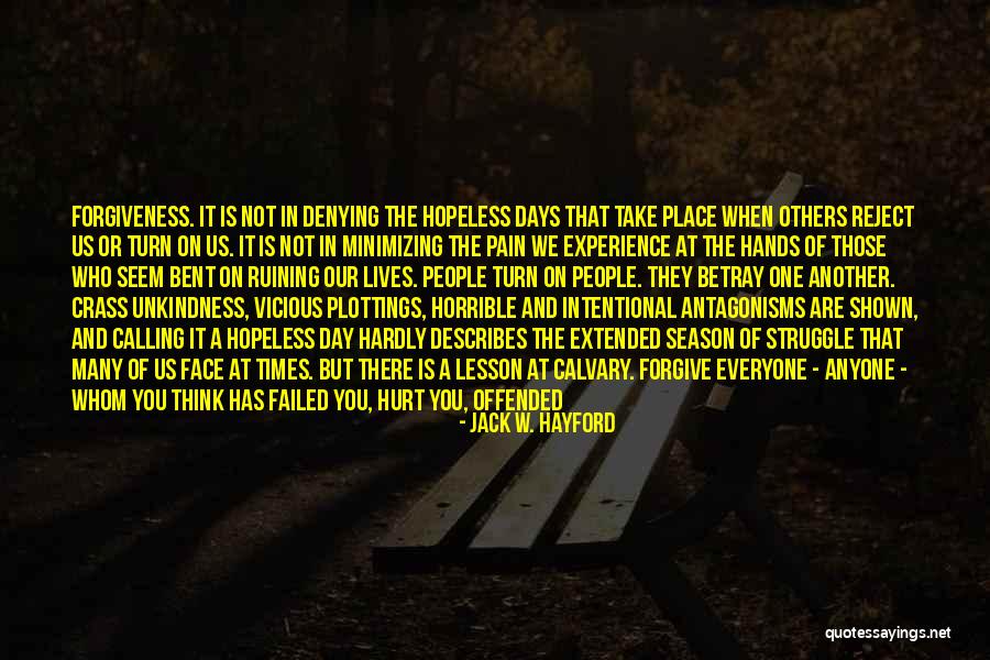 Hope For Hopeless Quotes By Jack W. Hayford