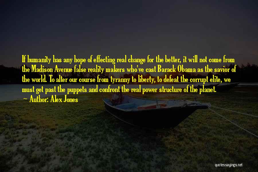 Hope For Humanity Quotes By Alex Jones
