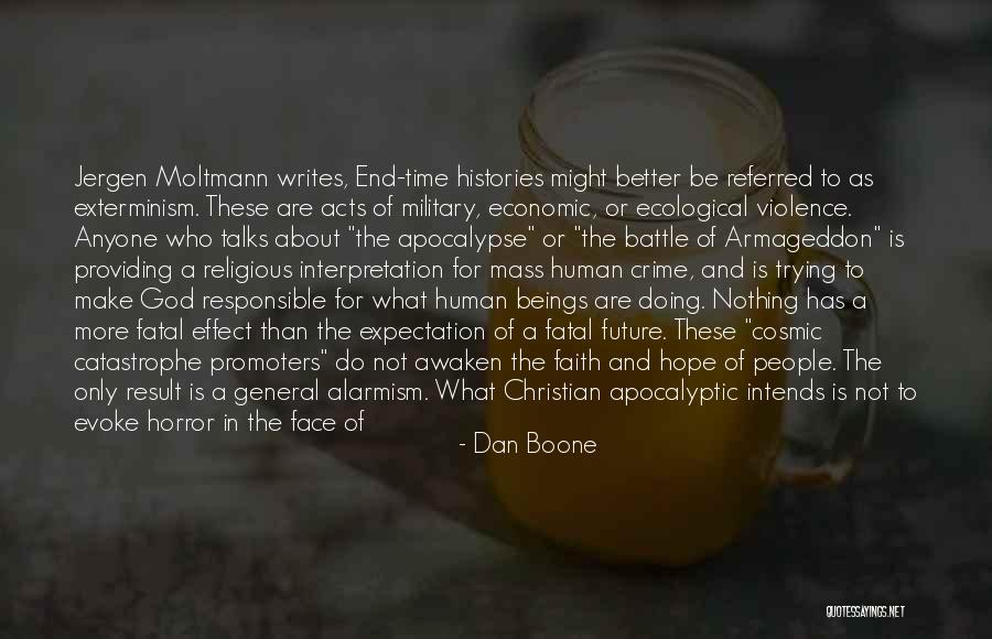 Hope For Humanity Quotes By Dan Boone Hope For Humanity Quotes By Dan Boone