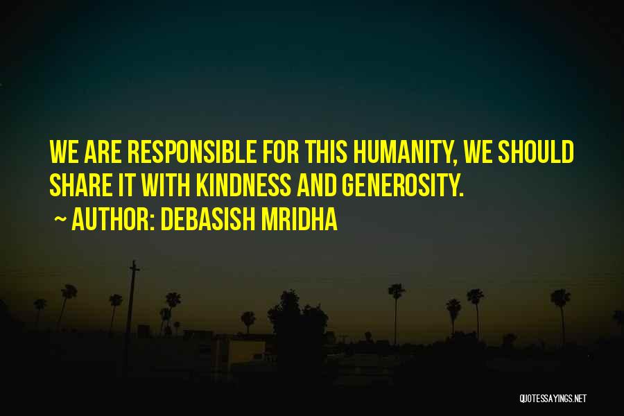 Hope For Humanity Quotes By Debasish Mridha