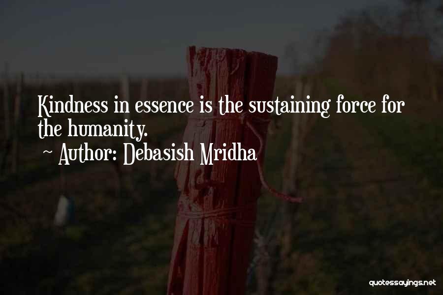 Hope For Humanity Quotes By Debasish Mridha