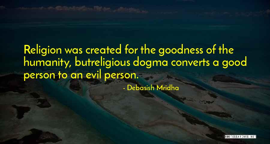 Hope For Humanity Quotes By Debasish Mridha Hope For Humanity Quotes By Debasish Mridha